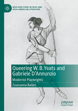 Abbildung von Balázs | Queering W. B. Yeats and Gabriele D'Annunzio | 1. Auflage | 2023 | beck-shop.de