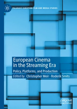Abbildung von Meir / Smits | European Cinema in the Streaming Era | 1. Auflage | 2024 | beck-shop.de