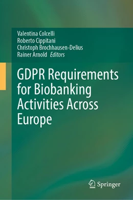 Abbildung von Colcelli / Cippitani | GDPR Requirements for Biobanking Activities Across Europe | 1. Auflage | 2023 | beck-shop.de