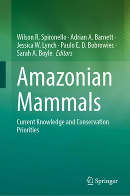 Abbildung von Spironello / Barnett | Amazonian Mammals | 1. Auflage | 2024 | beck-shop.de