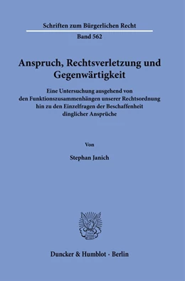 Abbildung von Janich | Anspruch, Rechtsverletzung und Gegenwärtigkeit | 1. Auflage | 2023 | beck-shop.de