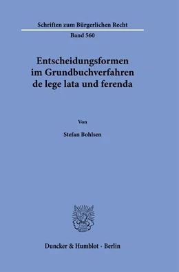 Abbildung von Bohlsen | Entscheidungsformen im Grundbuchverfahren de lege lata und ferenda. | 1. Auflage | 2023 | beck-shop.de