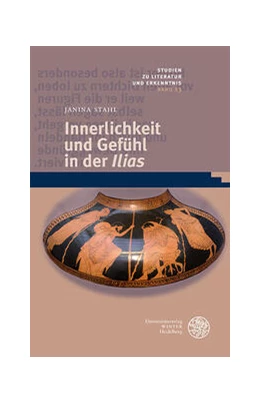 Abbildung von Stahl | Innerlichkeit und Gefühl in der ,Ilias' | 1. Auflage | 2023 | beck-shop.de