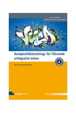 Abbildung von Dollinger / Fehse | Komplexitätstrainings für Führende erfolgreich leiten | 2. Auflage | 2022 | beck-shop.de