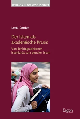 Abbildung von Dreier | Der Islam als akademische Praxis | 1. Auflage | 2023 | 51 | beck-shop.de