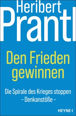 Abbildung von Prantl | Den Frieden gewinnen | 1. Auflage | 2024 | beck-shop.de