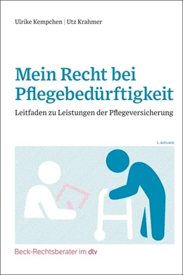 Abbildung von Kempchen / Krahmer | Mein Recht bei Pflegebedürftigkeit | 5. Auflage | 2023 | beck-shop.de