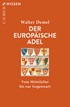 Cover: Demel, Walter, Der europäische Adel