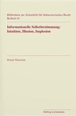 Abbildung von Thouvenin | Informationelle Sebstbestimmung: Intuition, Illusion, Implosion
 | 1. Auflage | 2023 | Beiheft 63 | beck-shop.de