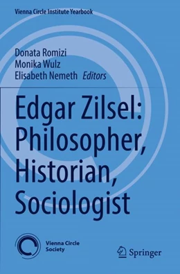 Abbildung von Romizi / Wulz | Edgar Zilsel: Philosopher, Historian, Sociologist | 1. Auflage | 2023 | 27 | beck-shop.de