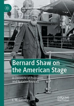 Abbildung von Conolly | Bernard Shaw on the American Stage | 1. Auflage | 2023 | beck-shop.de