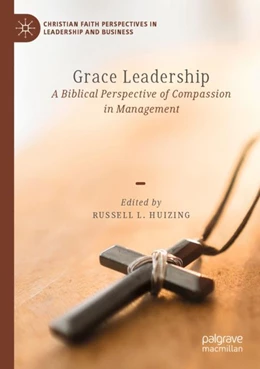 Abbildung von Huizing | Grace Leadership | 1. Auflage | 2023 | beck-shop.de