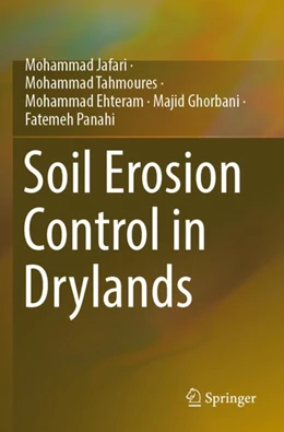 Abbildung von Jafari / Tahmoures | Soil Erosion Control in Drylands | 1. Auflage | 2023 | beck-shop.de