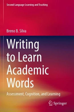 Abbildung von B. Silva | Writing to Learn Academic Words | 1. Auflage | 2023 | beck-shop.de