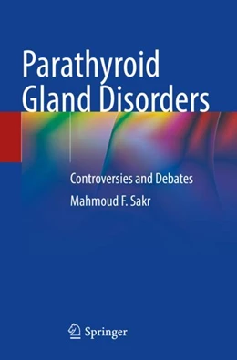 Abbildung von Sakr | Parathyroid Gland Disorders | 1. Auflage | 2023 | beck-shop.de