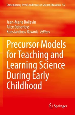Abbildung von Boilevin / Delserieys | Precursor Models for Teaching and Learning Science During Early Childhood | 1. Auflage | 2023 | 55 | beck-shop.de