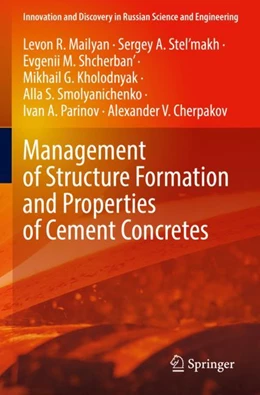 Abbildung von Mailyan / Stel’makh | Management of Structure Formation and Properties of Cement Concretes | 1. Auflage | 2023 | beck-shop.de