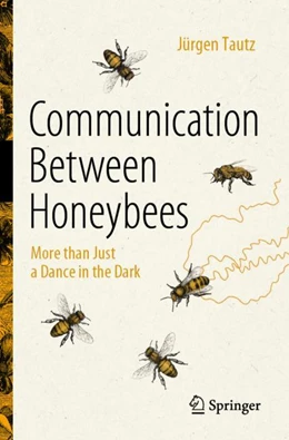 Abbildung von Tautz | Communication Between Honeybees | 1. Auflage | 2023 | beck-shop.de