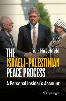 Abbildung von Hirschfeld | The Israeli–Palestinian Peace Process | 1. Auflage | 2024 | beck-shop.de