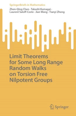 Abbildung von Chen / Kumagai | Limit Theorems for Some Long Range Random Walks on Torsion Free Nilpotent Groups | 1. Auflage | 2023 | beck-shop.de