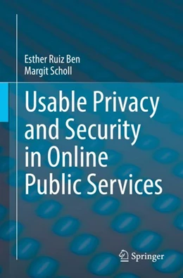 Abbildung von Ruiz Ben / Scholl | Usable Privacy and Security in Online Public Services | 1. Auflage | 2023 | beck-shop.de