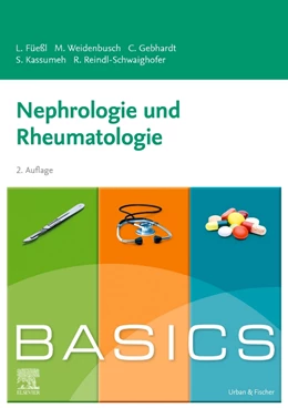 Abbildung von Füeßl / Weidenbusch | BASICS Nephrologie und Rheumatologie | 2. Auflage | 2023 | beck-shop.de