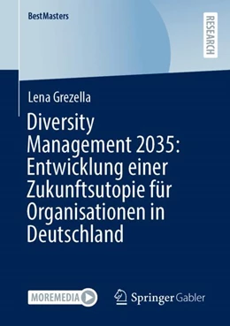 Abbildung von Grezella | Diversity Management 2035: Entwicklung einer Zukunftsutopie für Organisationen in Deutschland | 1. Auflage | 2023 | beck-shop.de