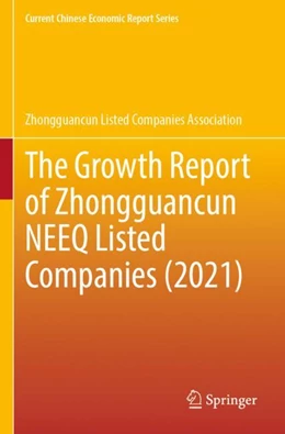 Abbildung von The Growth Report of Zhongguancun NEEQ Listed Companies (2021) | 1. Auflage | 2023 | beck-shop.de