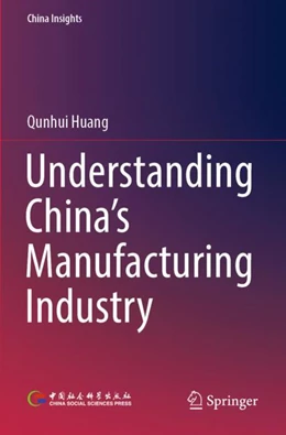 Abbildung von Huang | Understanding China's Manufacturing Industry | 1. Auflage | 2023 | beck-shop.de