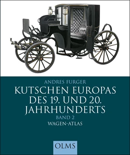 Abbildung von Furger | Kutschen Europas des 19. und 20. Jahrhunderts | 1. Auflage | 2022 | beck-shop.de
