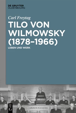 Abbildung von Freytag | Tilo von Wilmowsky (1878-1966) | 1. Auflage | 2024 | beck-shop.de
