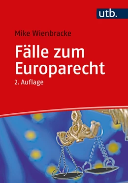 Abbildung von Wienbracke | Fälle zum Europarecht | 2. Auflage | 2023 | beck-shop.de