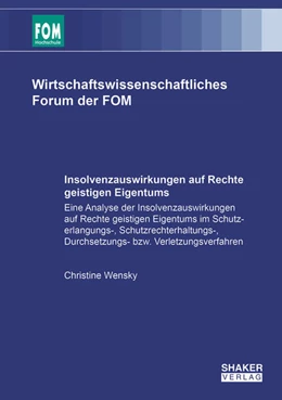 Abbildung von Wensky | Insolvenzauswirkungen auf Rechte geistigen Eigentums | 1. Auflage | 2023 | beck-shop.de