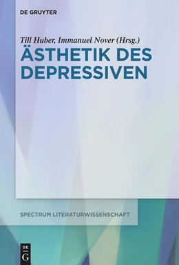 Abbildung von Huber / Nover | Ästhetik des Depressiven | 1. Auflage | 2023 | beck-shop.de