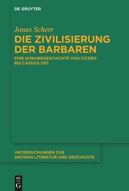 Abbildung von Scherr | Die Zivilisierung der Barbaren | 1. Auflage | 2023 | beck-shop.de