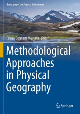 Abbildung von Mustafa | Methodological Approaches in Physical Geography | 1. Auflage | 2023 | beck-shop.de