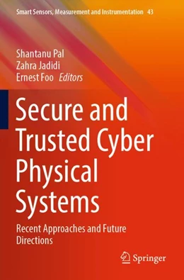 Abbildung von Pal / Jadidi | Secure and Trusted Cyber Physical Systems | 1. Auflage | 2023 | 43 | beck-shop.de