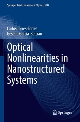 Abbildung von Torres-Torres / García-Beltrán | Optical Nonlinearities in Nanostructured Systems | 1. Auflage | 2023 | 287 | beck-shop.de