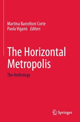 Abbildung von Barcelloni Corte / Viganò | The Horizontal Metropolis | 1. Auflage | 2023 | beck-shop.de