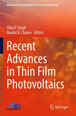 Abbildung von Singh / Chaure | Recent Advances in Thin Film Photovoltaics | 1. Auflage | 2023 | beck-shop.de
