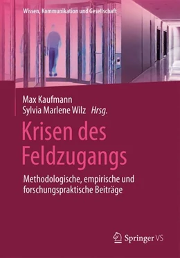 Abbildung von Kaufmann / Wilz | Krisen des Feldzugangs | 1. Auflage | 2024 | beck-shop.de