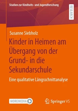 Abbildung von Siebholz | Kinder in Heimen am Übergang von der Grund- in die Sekundarschule | 1. Auflage | 2023 | 10 | beck-shop.de