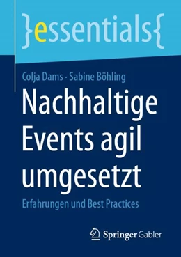 Abbildung von Dams / Böhling | Nachhaltige Events agil umgesetzt | 1. Auflage | 2023 | beck-shop.de