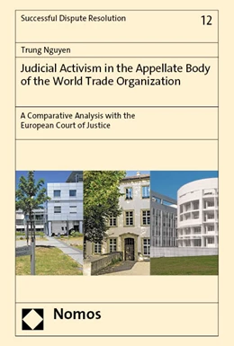 Abbildung von Nguyen | Judicial Activism in the Appellate Body of the World Trade Organization | 1. Auflage | 2023 | 12 | beck-shop.de