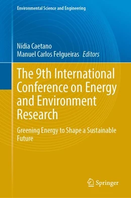 Abbildung von Caetano / Felgueiras | The 9th International Conference on Energy and Environment Research | 1. Auflage | 2023 | beck-shop.de