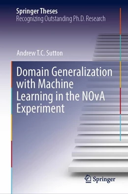 Abbildung von Sutton | Domain Generalization with Machine Learning in the NOvA Experiment | 1. Auflage | 2023 | beck-shop.de