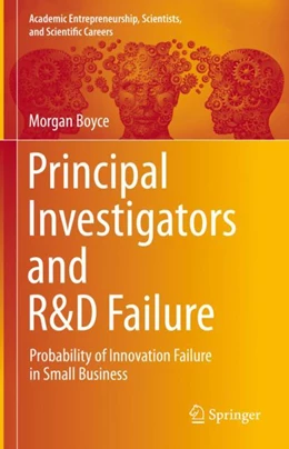 Abbildung von Boyce | Principal Investigators and R&D Failure | 1. Auflage | 2023 | beck-shop.de