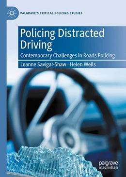 Abbildung von Savigar-Shaw / Wells | Policing Distracted Driving | 1. Auflage | 2023 | beck-shop.de