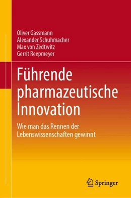Abbildung von Gassmann / Schuhmacher | Führung und Organisation pharmazeutischer Innovation | 1. Auflage | 2024 | beck-shop.de