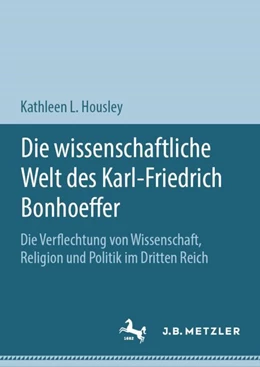 Abbildung von Housley | Die wissenschaftliche Welt des Karl-Friedrich Bonhoeffer | 1. Auflage | 2024 | beck-shop.de